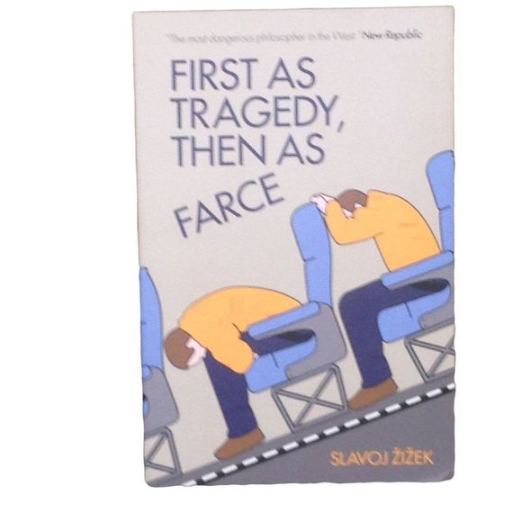 Slavoj Zizek First as Tragedy, Then as Farce - Picture 1 of 3